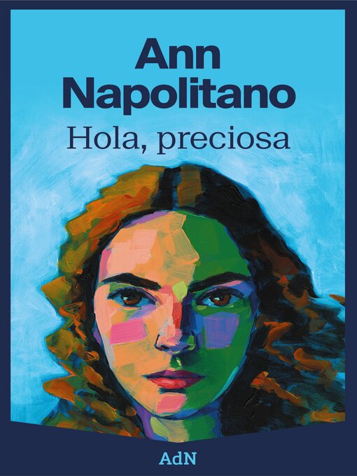 Title details for Hola, preciosa by Ann Napolitano - Available